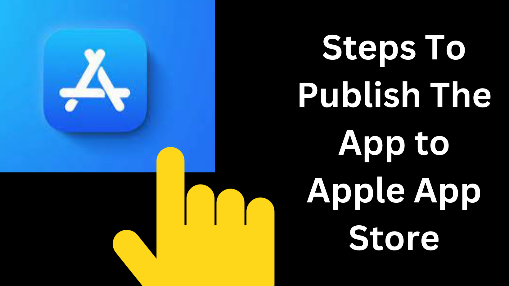 Steps To Publish The App to Apple App Store